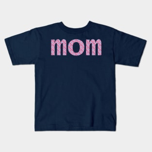Mom Floral Art Typography Pink Blue Kids T-Shirt